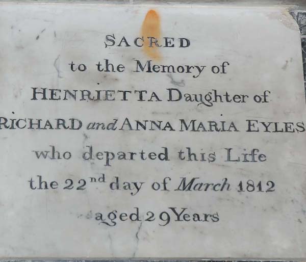 Plaque dedicated to Richard Eyles Snr's daughter Henrietta who died in 1812 aged 29. 
