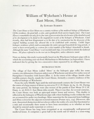 'William of Wykeham's House at East Meon, Hants' by Edward Roberts, Archaeological Journal 150 , May 1993, 456-481.