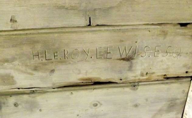 Inscription uncovered on Shepherd's Hut 'Le Roy Lewis Esq' - the owner of Westbury 